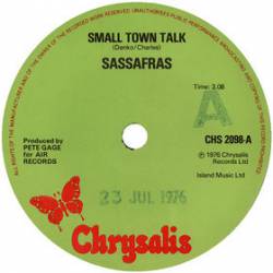 Sassafras : Small Town Talk - Long Shot Lover
